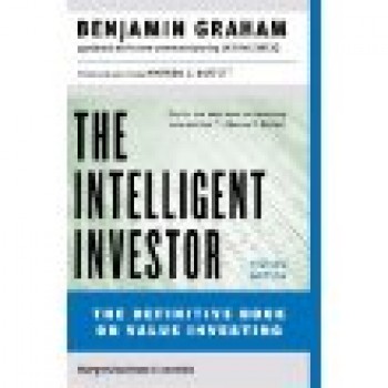 Intelligent Investor: A Book of Practical Counsel by Benjamin Graham, Jason Zweig 